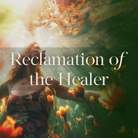 Reclamation of the Healer